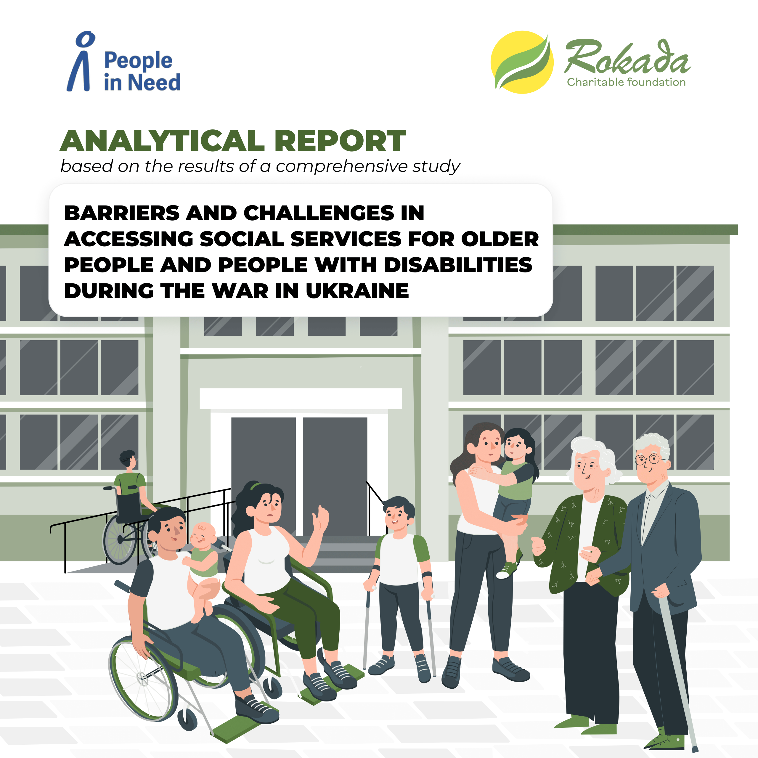 Analytical Report: «Barriers and Challenges in Accessing Social Services for Older People and People with Disabilities During the War in Ukraine»